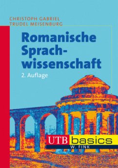 Romanische Sprachwissenschaft - Gabriel, Christoph; Meisenburg, Trudel