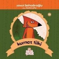 Kurnaz Tilki - Bahadiroglu, Yavuz