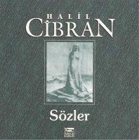 Sözler - Cibran, Halil