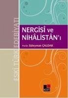 Nergisi ve Nihalistani - Caldak, Süleyman