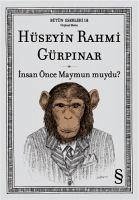 Insan Önce Maymun muydu - Rahmi Gürpinar, Hüseyin