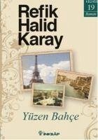 Yüzen Bahce - Halid Karay, Refik