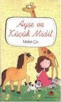 Ayse ve Kücük Midil - Ce, Melek