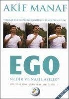 Ego Nedir Nasil Asilir - Manaf, Akif