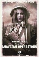 Anavatan Operasyonu - K. Andrews, Scott