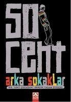50 Cent Arka Sokaklar - Cent; Moser, Laura