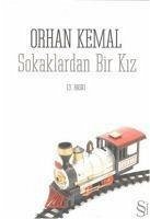 Sokaklardan Bir Kiz - Kemal, Orhan