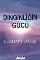 Dinginligin Gücü - Tolle, Eckhart