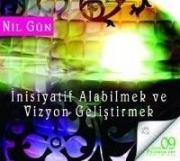 Inisiyatif Alabilmek ve Vizyon Gelistirmek - Sesli Kitap CD - Gün, Nil