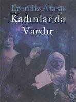 Kadinlar da Vardir - Atasü, Erendiz