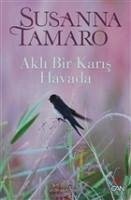 Akli Bir Karis Havada - Tamaro, Susanna