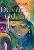 Duvarsiz Odalar