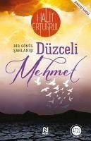 Düzceli Mehmet - Ertugrul, Halit