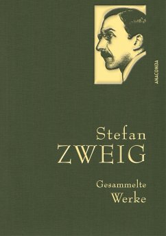 Stefan Zweig - Gesammelte Werke - Zweig, Stefan