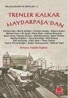 Trenler Kalkar Haydarpasadan - Ergülen, Haydar