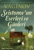 Svistonovun Eserleri ve Günleri