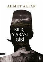 Kilic Yarasi Gibi - Altan, Ahmet