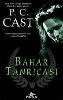 Tanrica Serisi - 2 Bahar Tanricasi - C. Cast, P.