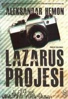 Lazarus Projesi - Hemon, Aleksandar