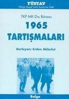 Tkp Mk Dis Bürosu 1965 Tartismalari - Akbulut, Erden