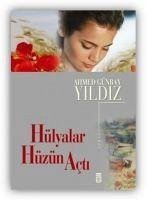 Hülyalar Hüzün Acti - Günbay Yildiz, Ahmed