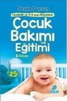 Cocuk Bakimi ve Egitimi El Kitabi - Salihoglu Dursun, Sevda