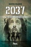 2037 Isa Mesih Döndü Mü