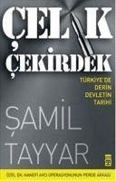 Celik Cekirdek - Tayyar, Samil