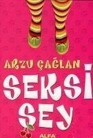 Seksi Sey - Caglan, Arzu