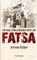 Fatsa; Firtina Günlerinden Notlar - Özden, Ayhan