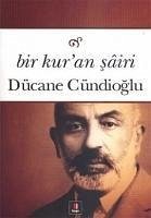 Bir Kuran Sairi - Cündioglu, Dücane