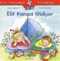 Elif Kampa Gidiyor - Wenzel Bürger, Eva; Schneider, Liane