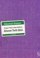 Yangin Yillarindan Nidaya Ahmet Telli Siiri - Susam, Asuman