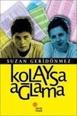 Kolaysa Aglama Kolaysa Aglama