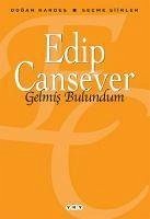 Gelmis Bulundum - Cansever, Edip