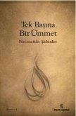 Tek Basina Bir Ümmet