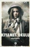 Kiyamet Okulu - Birinci Kitap