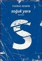 Soguk Yara - Keskin, Tugrul