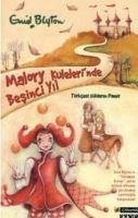 Malory Kulelerinde Besinci Yil - Blyton, Enid