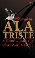 Komutan Alatriste - Perez Reverte, Arturo; Perez - Reverte, Carlota