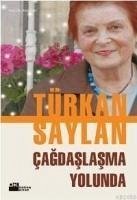 Cagdaslasma Yolunda - Saylan, Türkan
