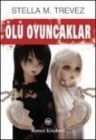 Ölü Oyuncaklar - M. Trevez, Stella