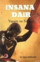Insana Dair; Yasam ve Siyaset - Güzelhan, Yalcin