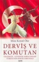 Dervis ve Komutan - Kemal Öke, Mim