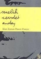 Akan Zaman Duran Zaman - Cevdet Anday, Melih