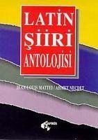 Latin Siiri Antolojisi - Necdet, Ahmet; Mattei, Jean-Louis