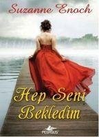 Hep Seni Bekledim - Enoch, Suzanne