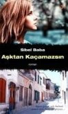 Asktan Kacamazsin