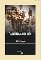 Yasanmamis Sayilan Anilar - Tepebasi, Mehmet