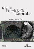 Islamda Entelektüel Gelenekler - Daftary, Farhad